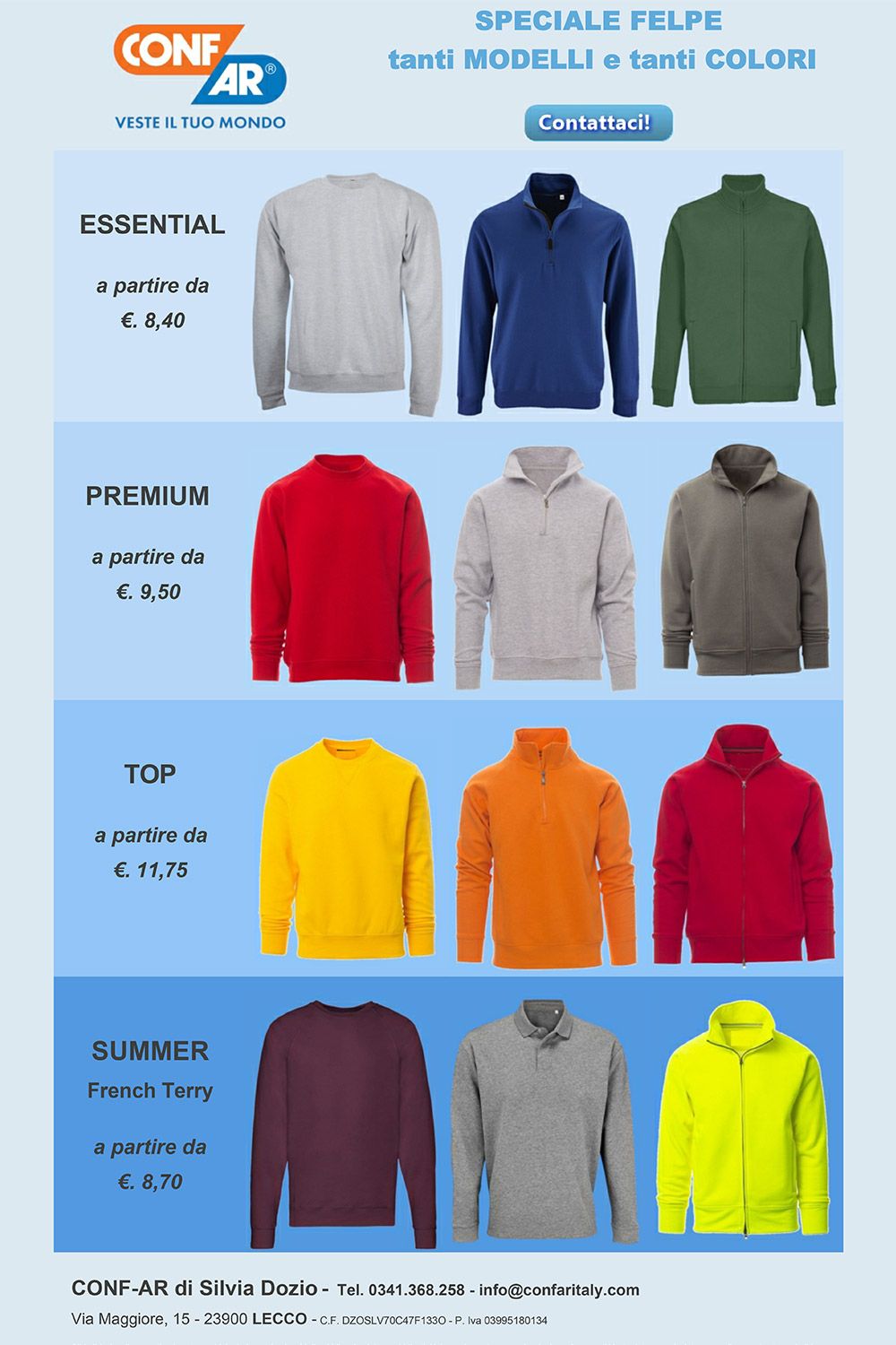 Speciale felpe! Tanti modelli e tanti colori